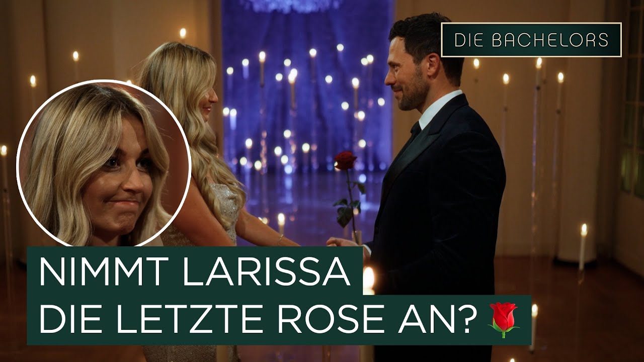Die LETZTE Rose 🌹 Nimmt Larissa sie an oder &uuml;berwiegen die Zweifel? I Die Bachelors