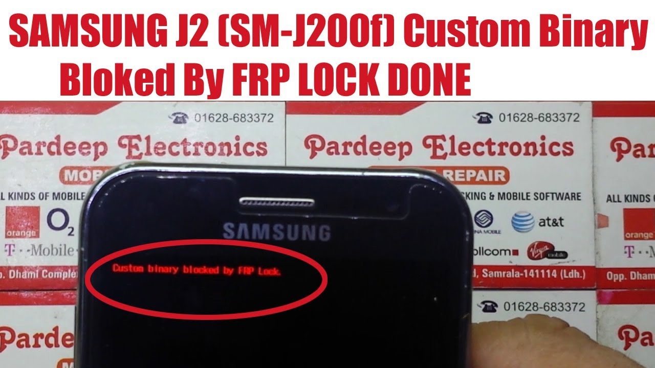 Samsung J2 (SM-J200F) custom binary blocked by frp Lock Done | Pardeep Electronics