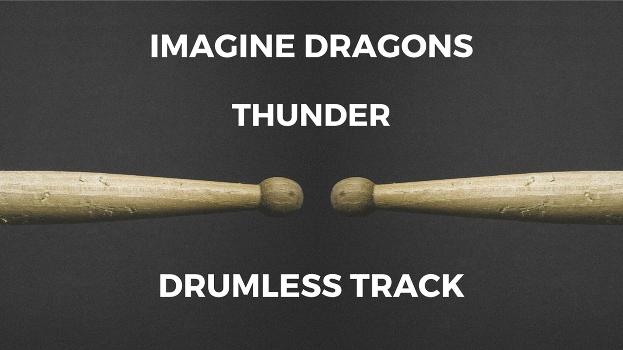 Imagine Dragons - Thunder (drumless)