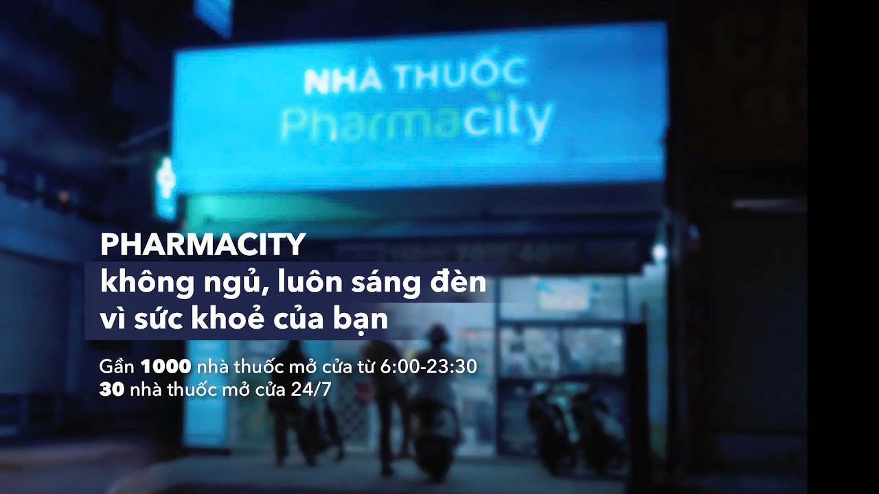 PHARMACITY LU&Ocirc;N B&Ecirc;N BẠN, BẤT KỂ NG&Agrave;Y HAY Đ&Ecirc;M