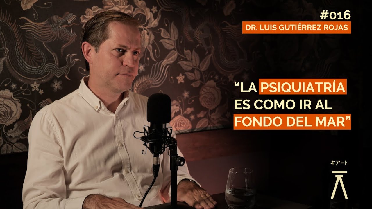 EP. 016 | ⁠La verdad sobre salud mental que nadie te cuenta con el psiquiatra Luis Guti&eacute;rrez Rojas