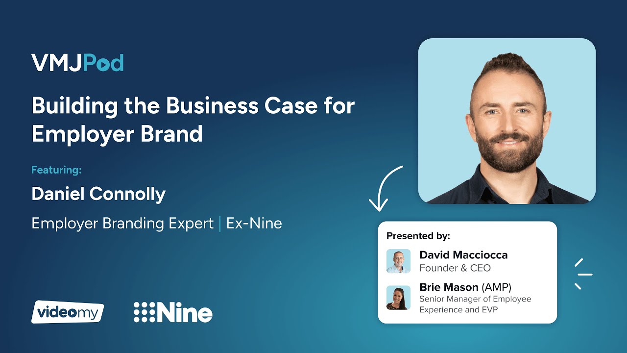 77 [EB Series] Building the Business Case for Employer Brand | Daniel Connolly (ex-Nine)
