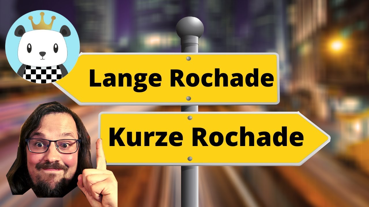 Kurz oder lang rochieren? Einfache Tipps und Faustregeln zur Rochade