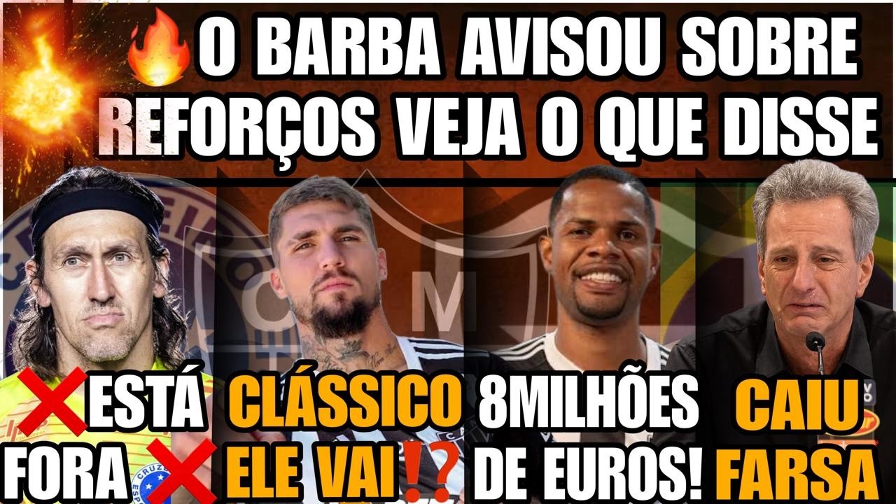 🔥BARBA AVISOU E REVELOU REFORÇOS😱CAIU A FARSA❌ESTÁ FORA❎NICOLA REVELOU🤑8 MILHÕES DE EUROS NOTÍCIAS