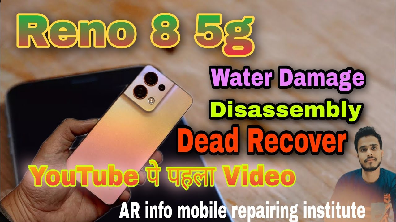 Reno 8 5G Water Damage🥵||Reno 8/8pro 5G dead solution|Reno 8 Dissemble|How to Dissembling oppo Reno8