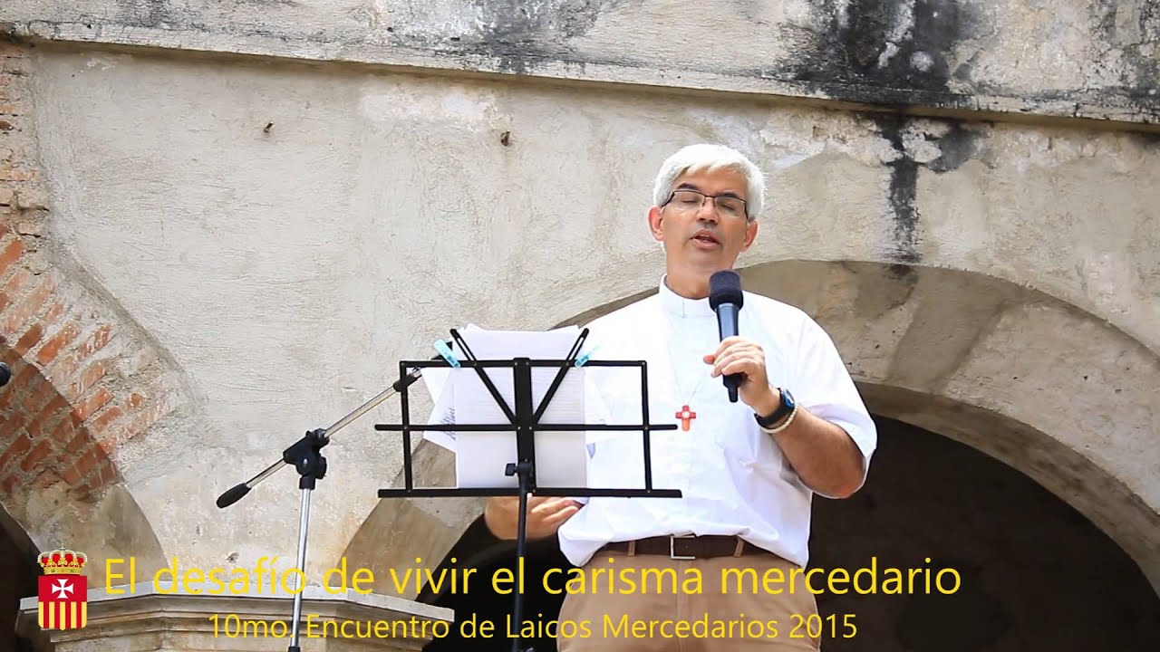 El desafio de vivir el carisma mercedario
