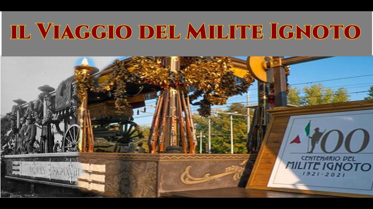 Ignoto Militi: Il viaggio del Milite ignoto