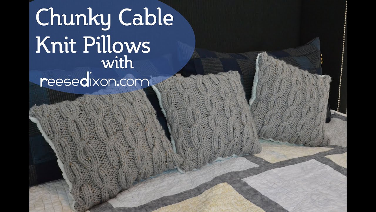 Make some cozy cable Knit Pillows