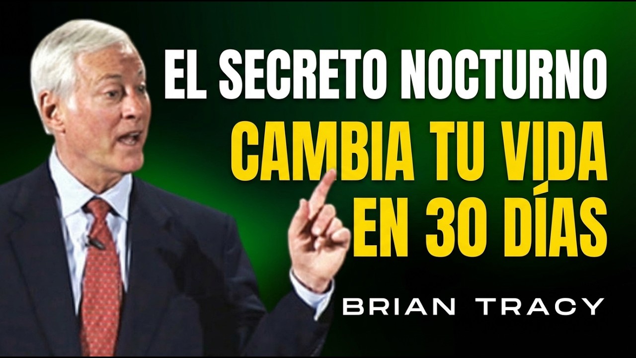 Tus ÚLTIMOS PENSAMIENTOS Determinan Tu FUTURO | Brian Tracy