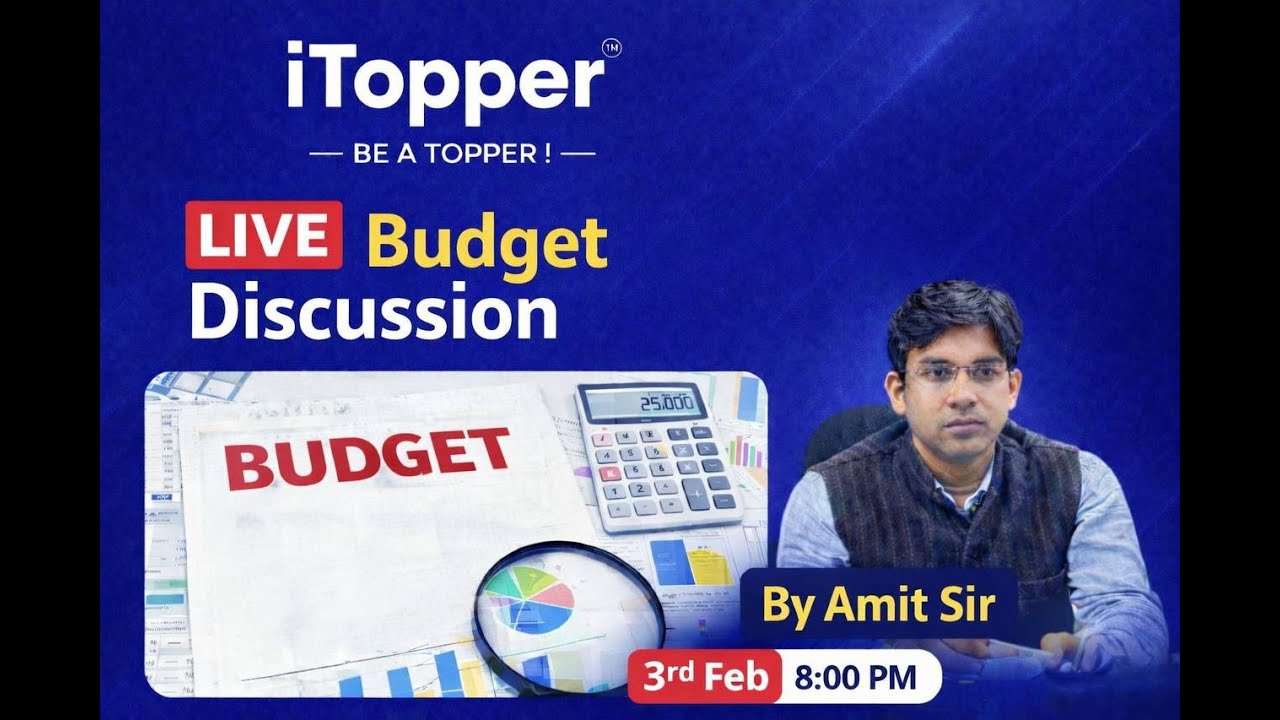 Budget 2026 Discussion by Amit Sir ( 2017 Topper )