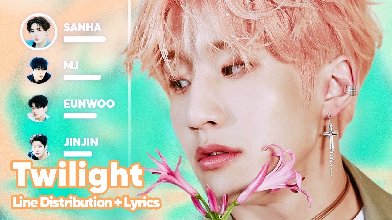 ASTRO - Twilight (Line Distribution + Lyrics Karaoke) PATREON REQUESTED