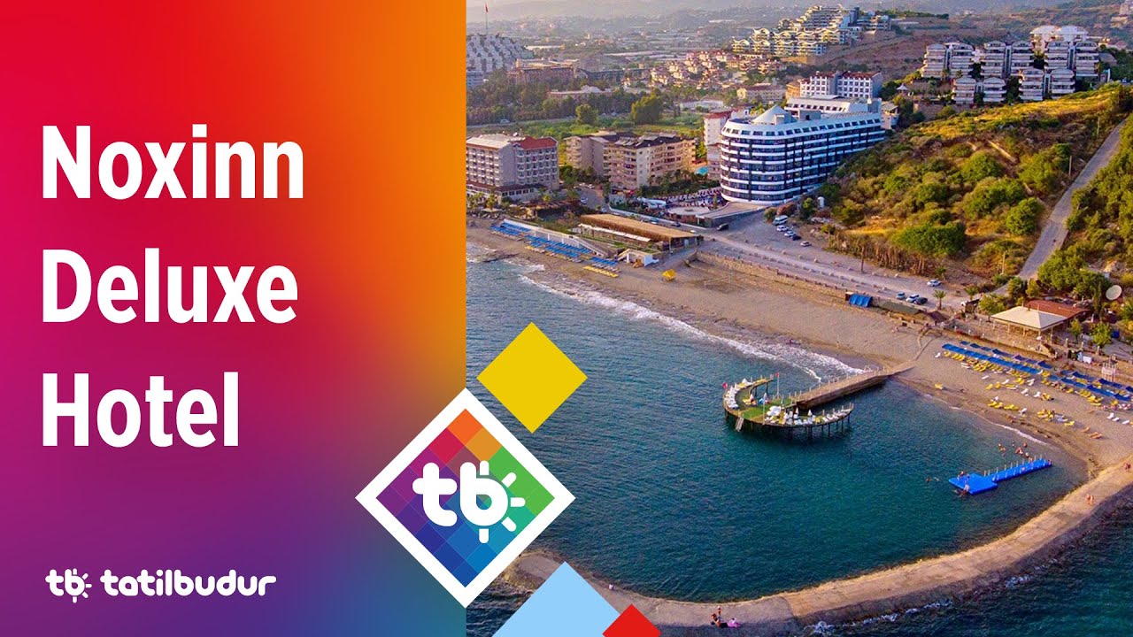 Noxinn Deluxe Hotel - TatilBudur
