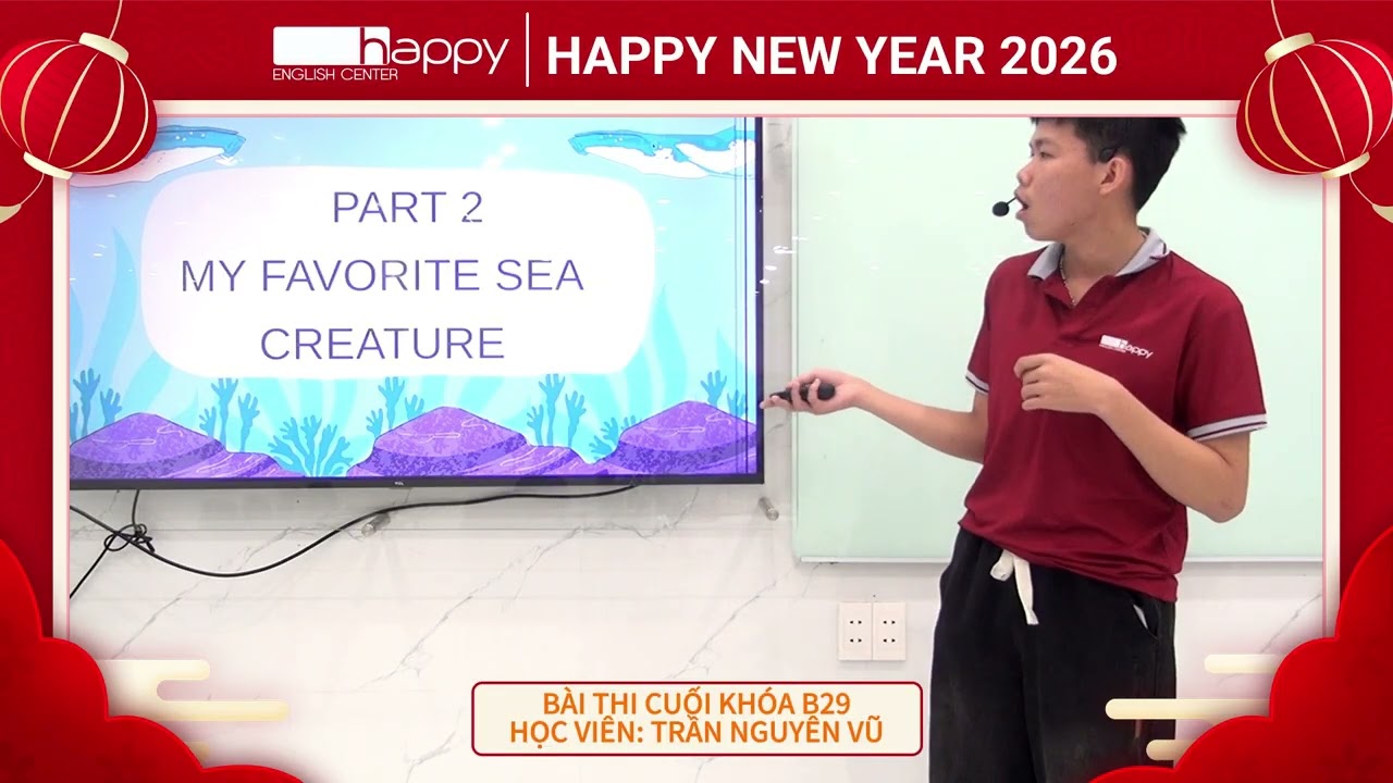 TRẦN NGUYÊN VŨ   FINAL SPEAKING TEST