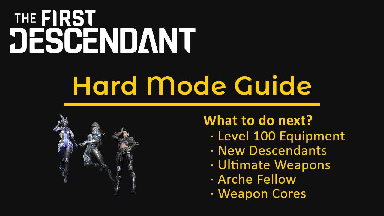 Hard Mode Guide - The First Descendant