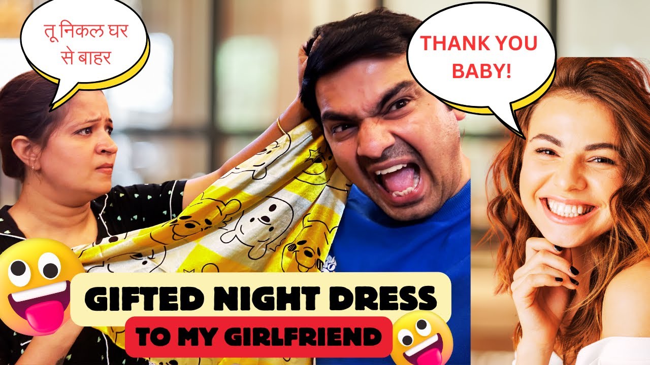 Gifted NIGHT DRESS To My EX-GIRLFRIEND || PRANK ON WIFE || #strayvlogger #prank #prankonwife #couple