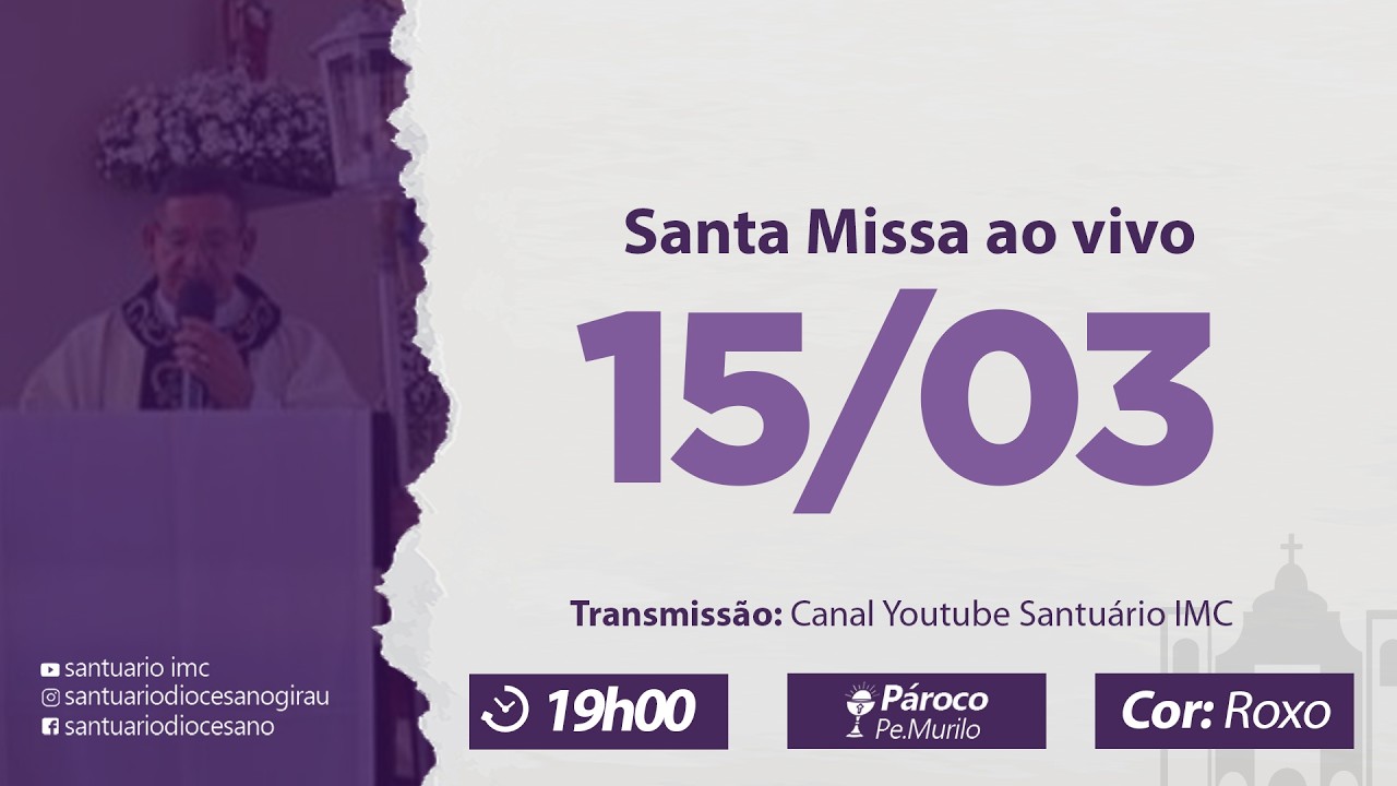 Santa Missa - 15/03