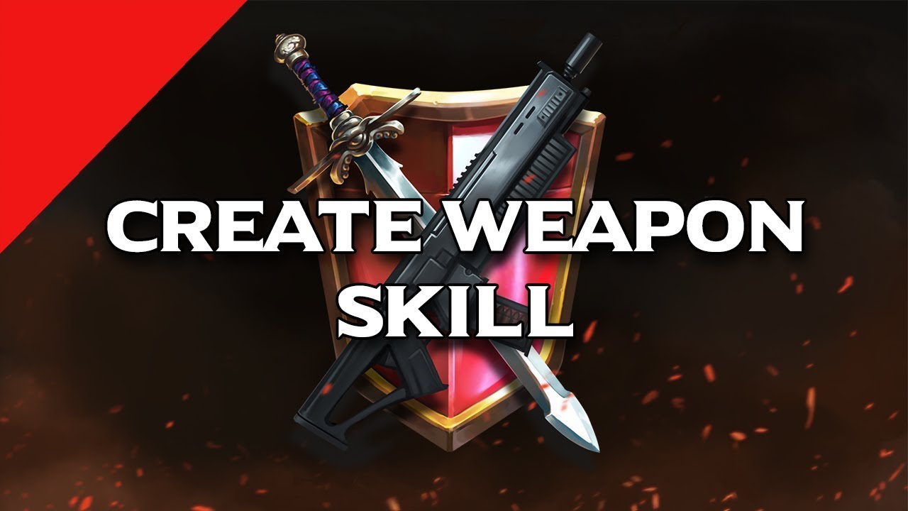 Skills #28 Create Weapon Skill | MCE