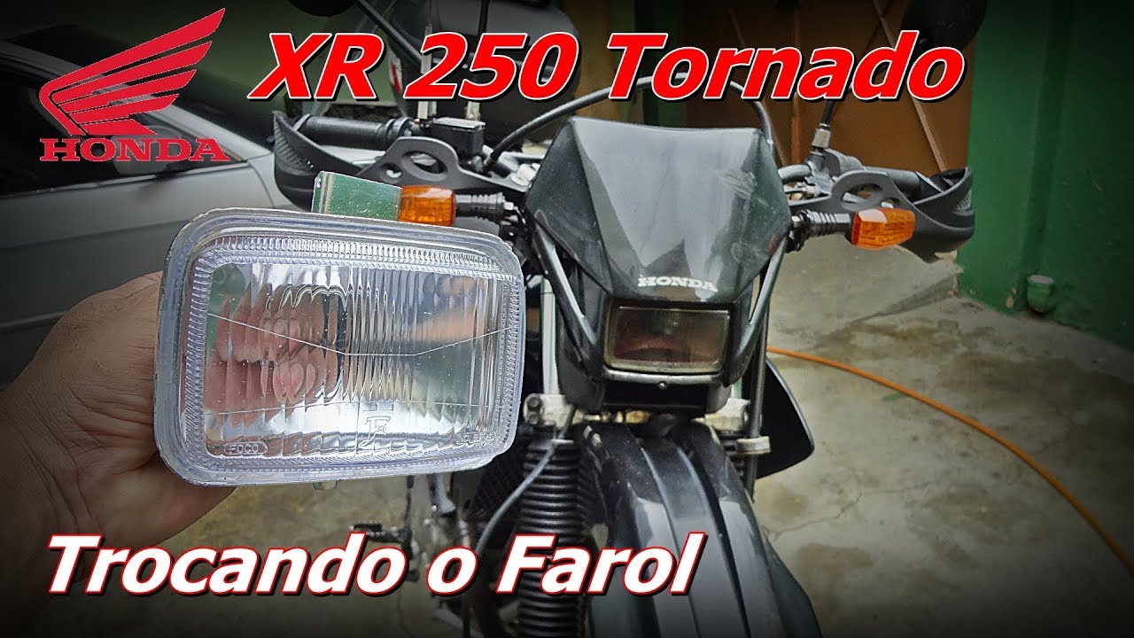 Como Trocar o Farol da XR 250 Tornado - Farol Honda Tornado - Trocando o Farol da Tornado - FVM