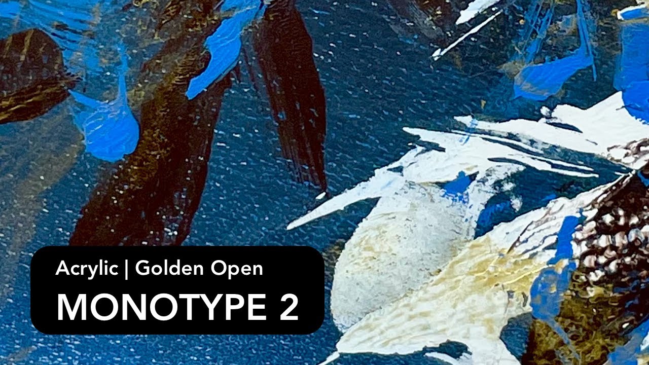 Monotype 2 - Golden Open Acrylics / Gelli Press / Bockingford Paper / Timelapse