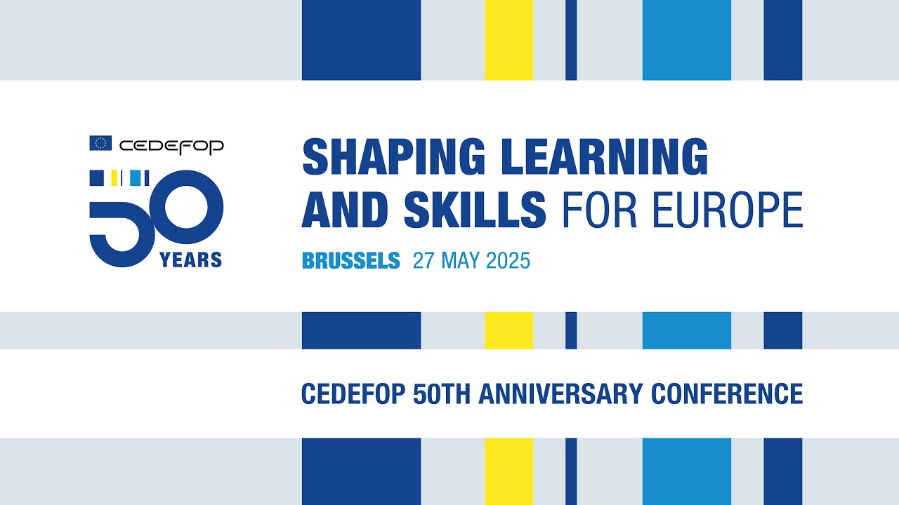 Shaping learning and skills for Europe - Cedefop 50th anniversary conference