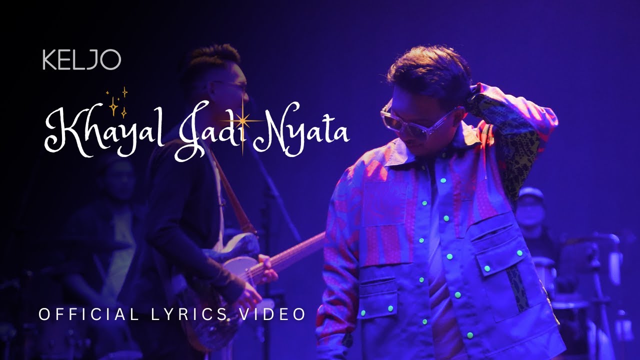 KELJO - Khayal Jadi Nyata (Official Video Lyrics) Live at Batavia Stage