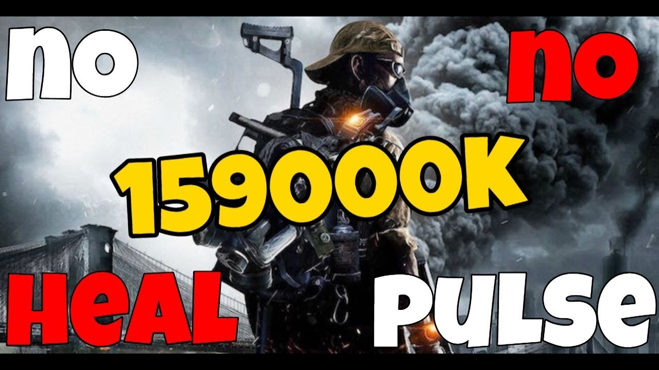 NO HEALER, NO PULSE - 159000k / 70 KILLS