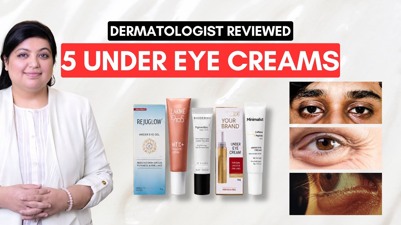 Top 5 Under Eye Creams for Dark Circles, Wrinkles, Finelines, Puffiness & Eye Bags | DMC