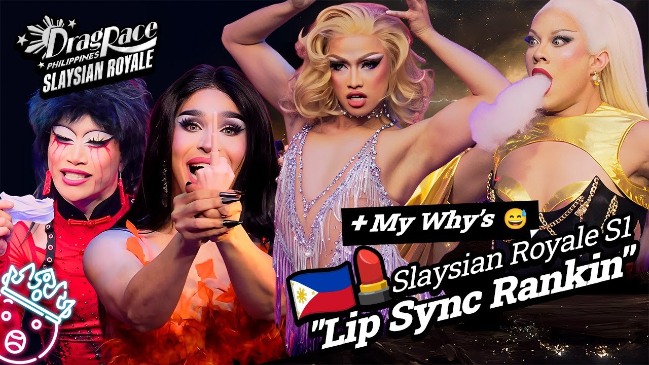 RANKING |  Slaysian Royale S1 Lip Sync Ranking - Drag Race Philippines