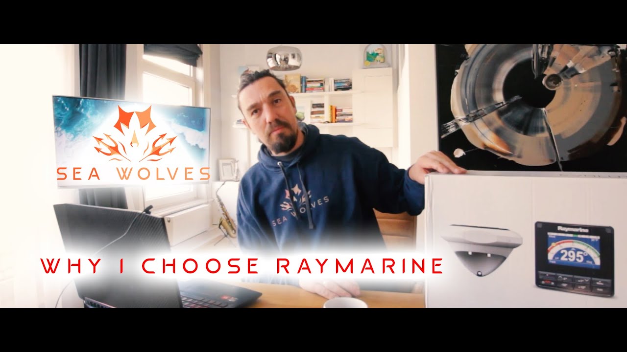 Sea Wolves - Why I choose Raymarine over B&G - Installing the EV-200 SailPack evolution Autopilot