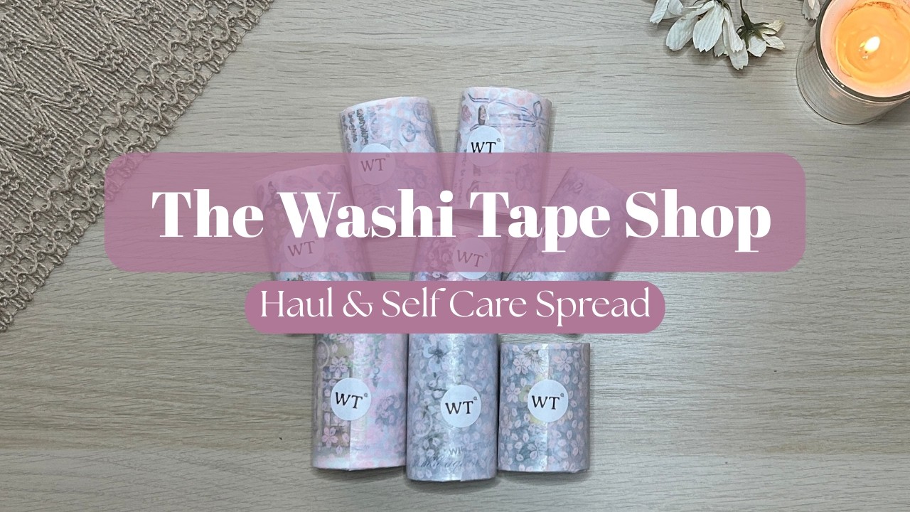 Self-Care Ideas Journal Spread | Washi Tape Haul & Cosy Setup