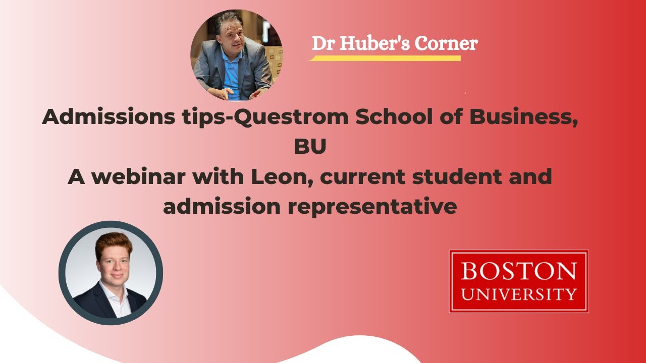 Admissions tips-Questrom School of Business, BUA webinar with Leon.