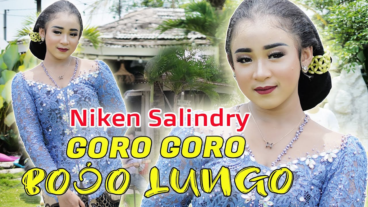 Niken Salindry  - Goro Goro Bojo Lungo | [ Official Music Video ]