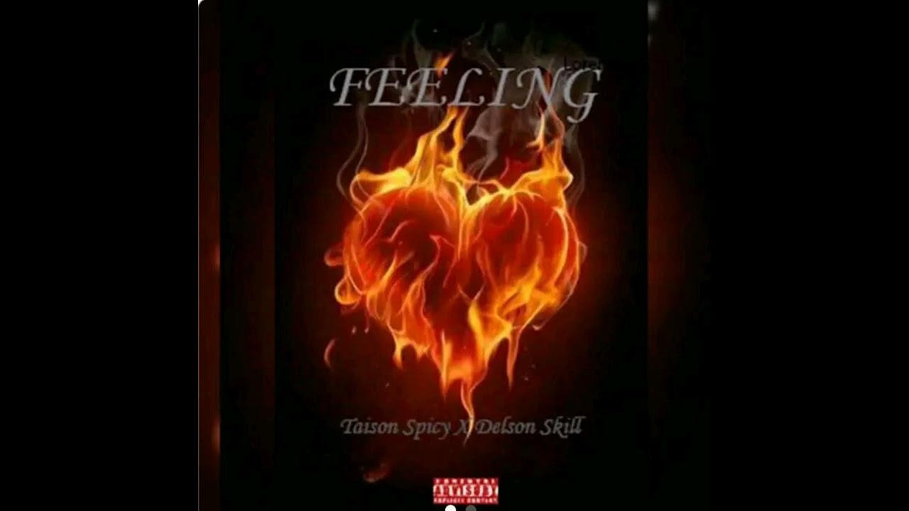 Taison Spicy x Delson Skill_-_FEELING