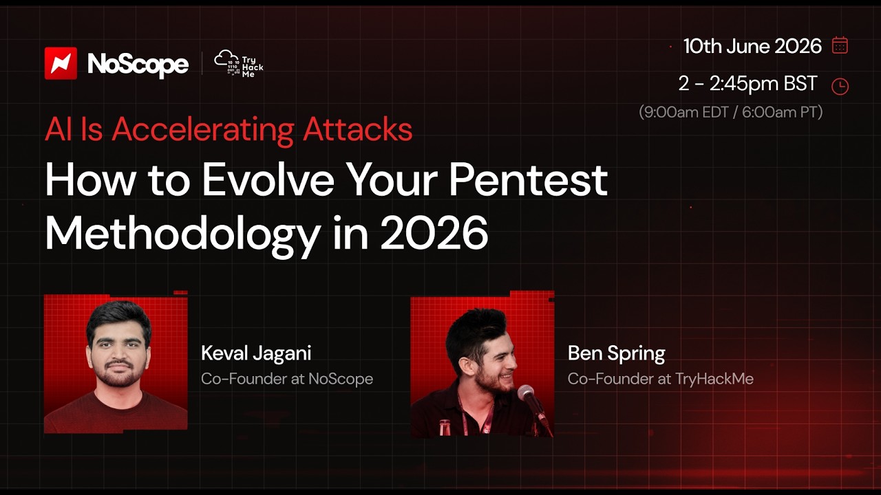 Webinar: How to Evolve Pentest Methodology in 2026 | NoScope x TryHackMe