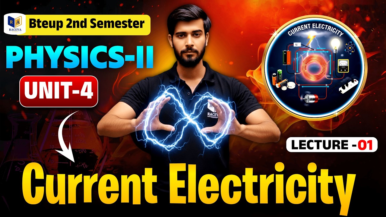Physics-2 | विद्युत धारा (Current Electricity) Lecture 01 BTEUP 2nd Semester  | Unit-4
