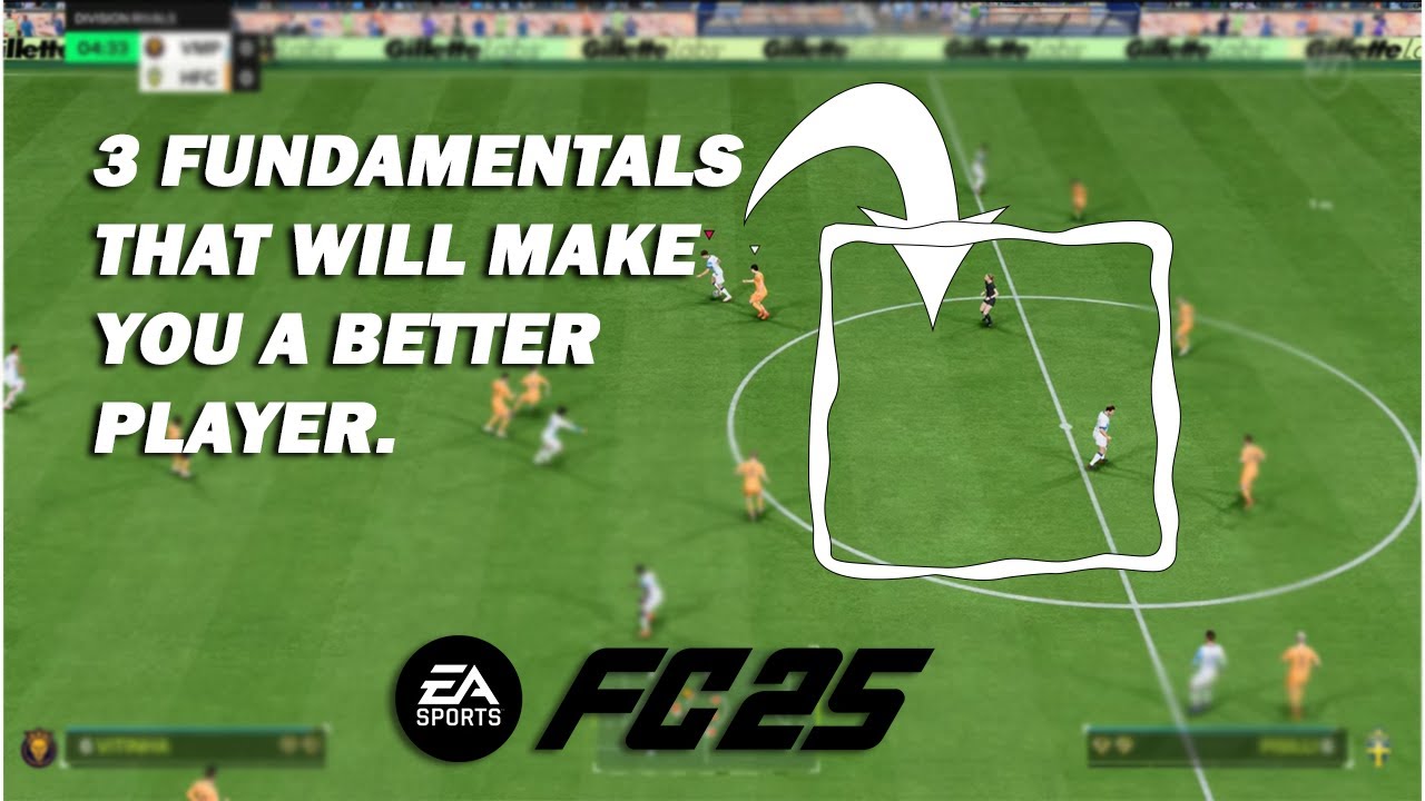 3 FUNDAMENTALS TO ELEVATE YOUR GAME IN EA FC25!