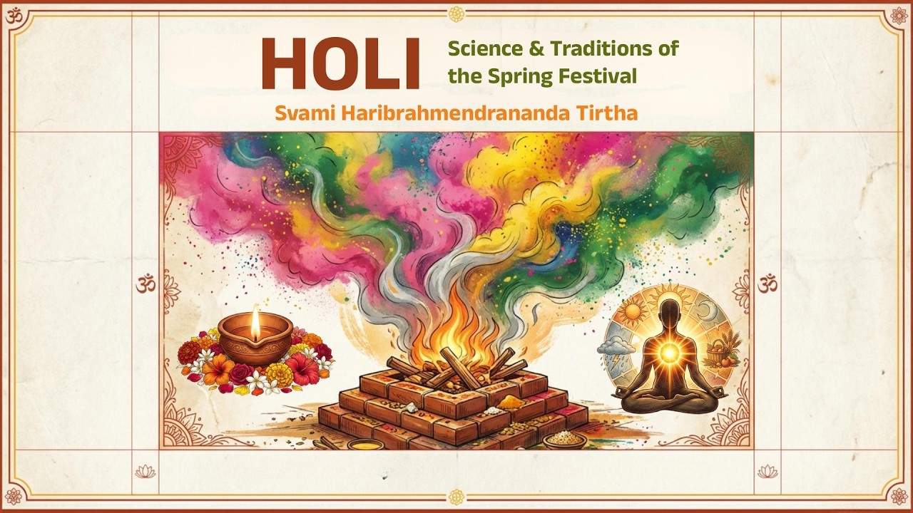 HOLI - Science & Traditions of the Spring Festival | English | Svami Haribrahmendrananda Tirtha