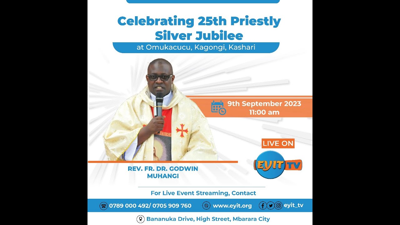 The 25th Priestly Silver Jubilee of Rev. Fr. Dr. Godwin Muhangi