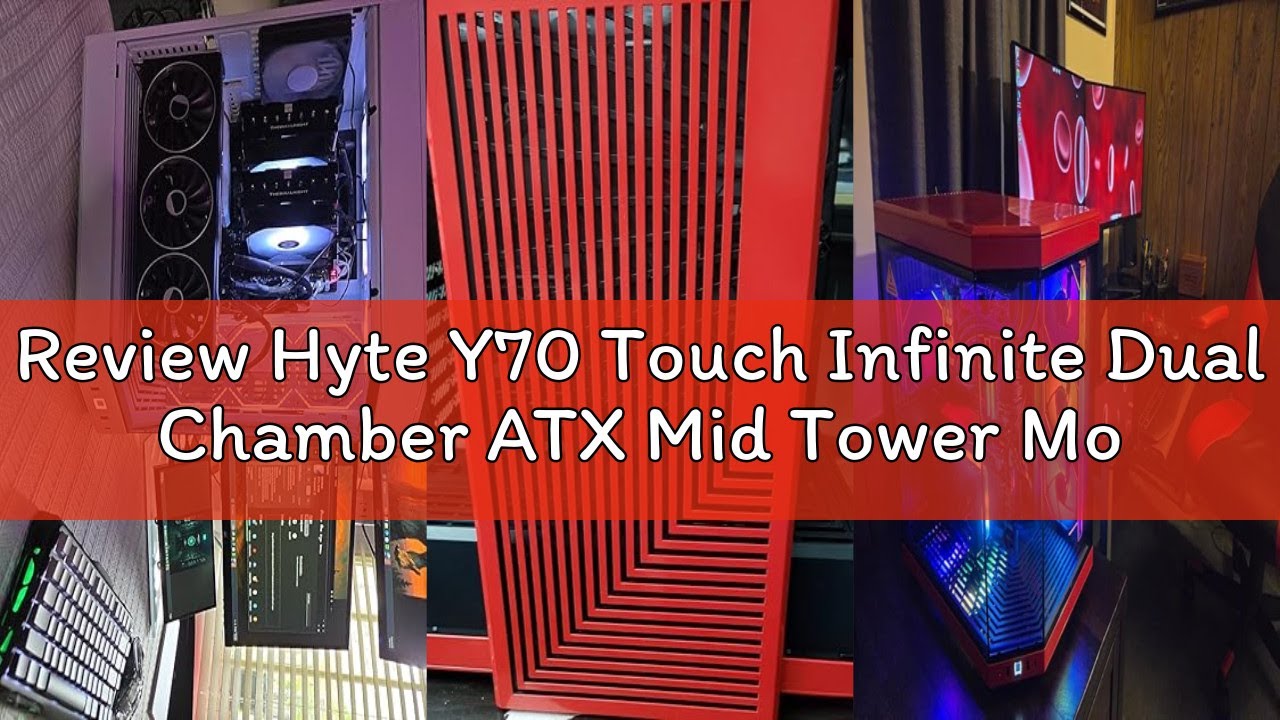 Review Hyte Y70 Touch Infinite Dual Chamber ATX Mid Tower Modern Aesthetic Case with Integrated 2.5K