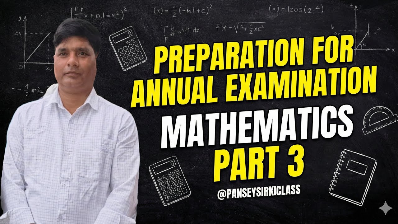Preparation for Annual examination Mathematics Part 3 By Pandey sir #reelsgrowth #foryou