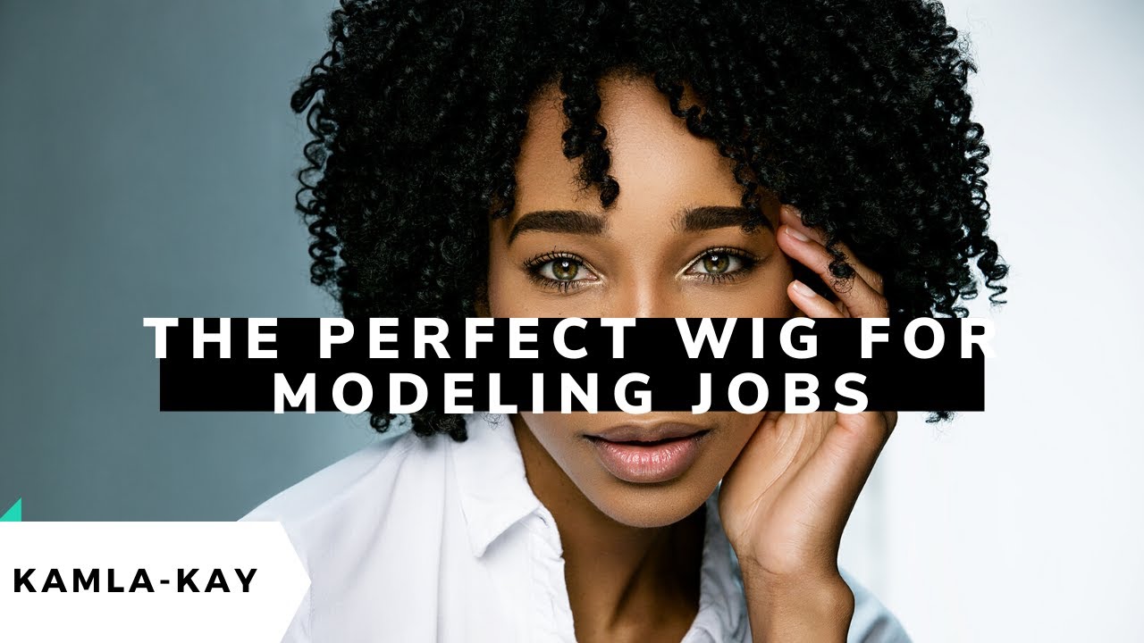 Quality wigs for black models: Increase chance of booking modeling work