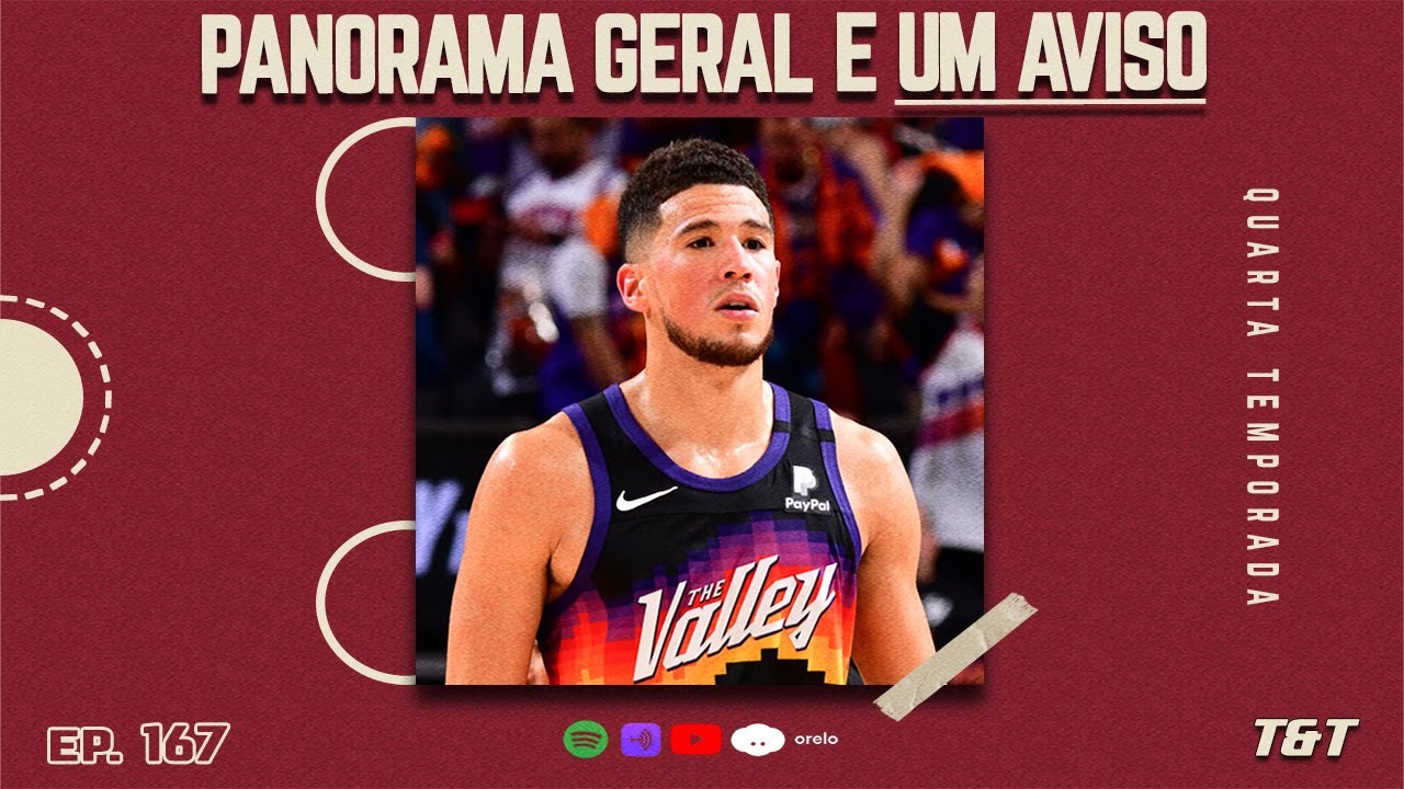 Podcast T&T NBA #167: Panorama geral da liga e um aviso