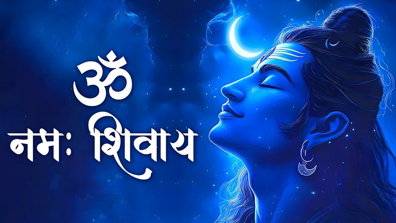 Om Namah Shivaya Chanting | Powerful Mantra for Healing, Protection & Inner Peace