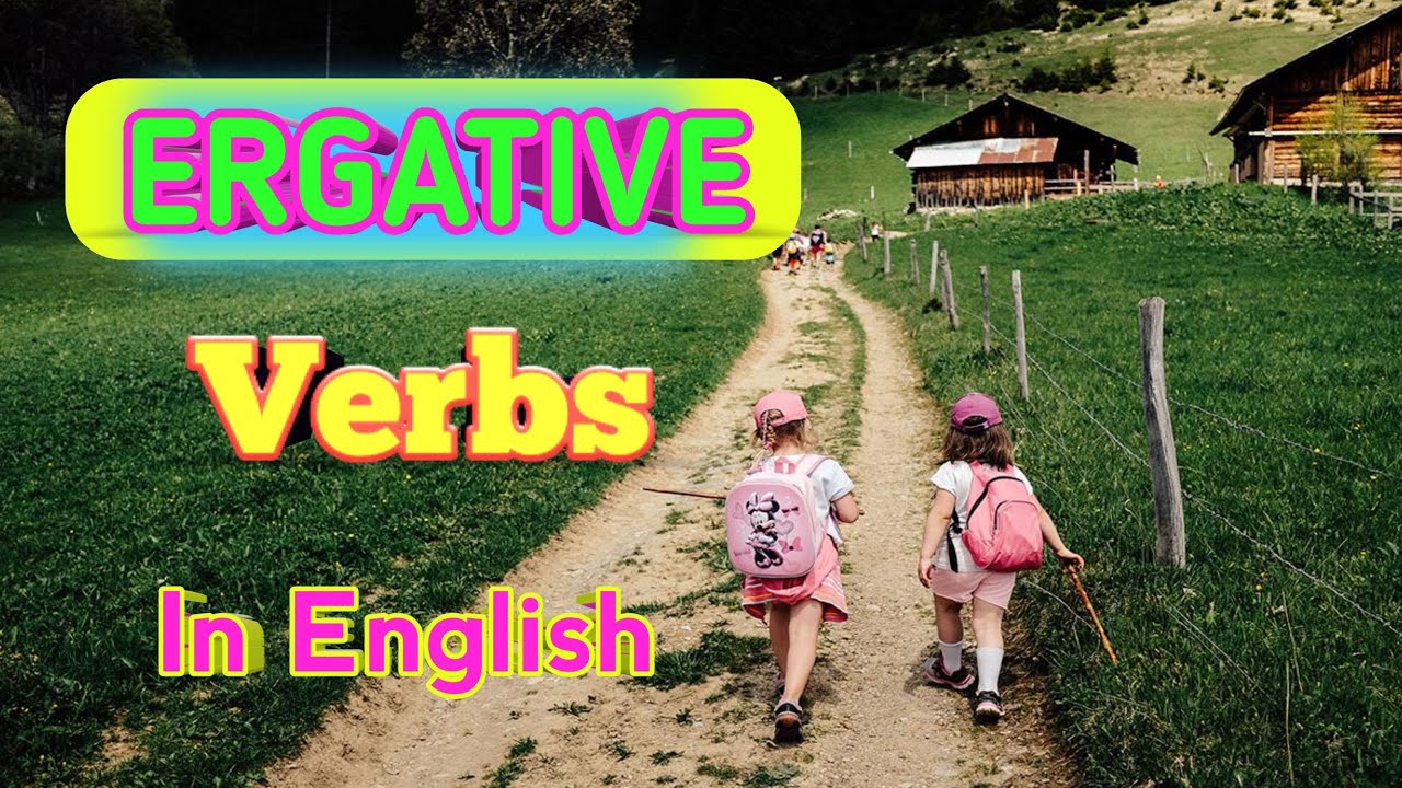 How to Use Ergative Verbs ||#ergative verbs#doingverbs #happeningverbs