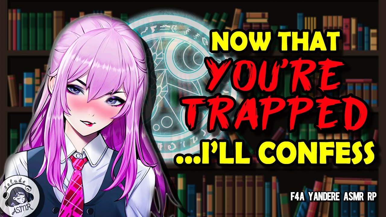 Яндере ASMR RP 📚 Твой библиотекарь-преследователь запирает тебя с ней~! [F4A] [От уха до уха] [Фэ...