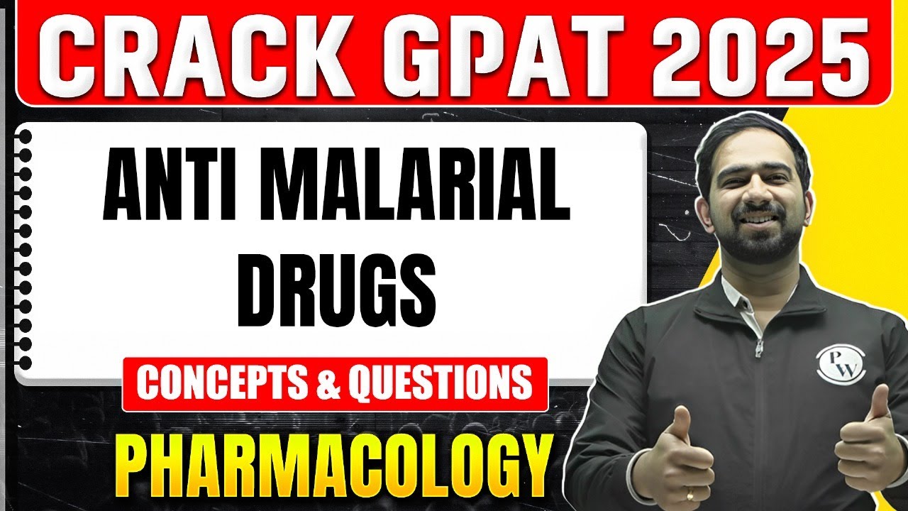 GPAT 2025 Pharmacology | Anti Malarial Drugs | Concepts & Questions | PW