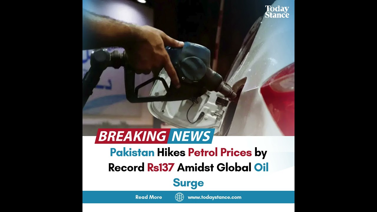 Pakistan Hikes Petrol Prices by Record Rs137 Amidst Global Oil Surge