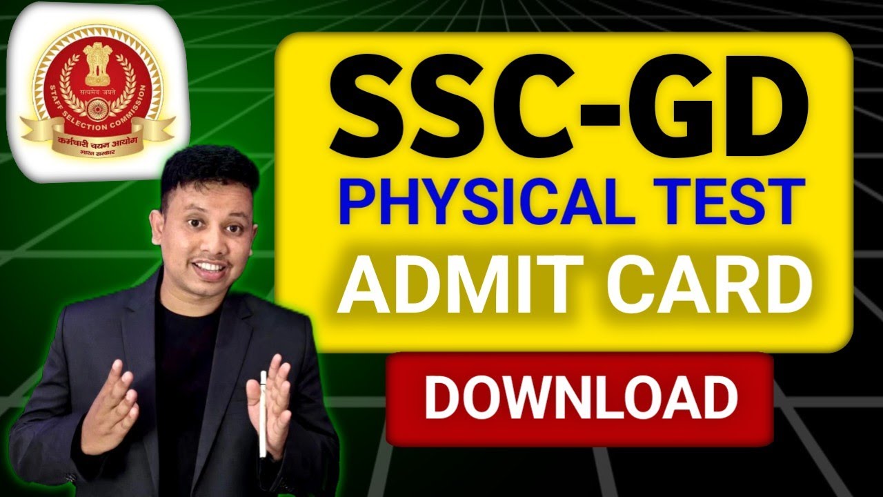 SSC GD Physical Test Admit Card Download link Activate - PET/PST