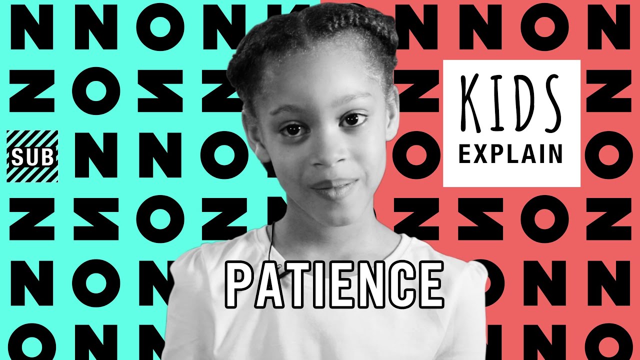 Kids Explain Patience | Ep. 11