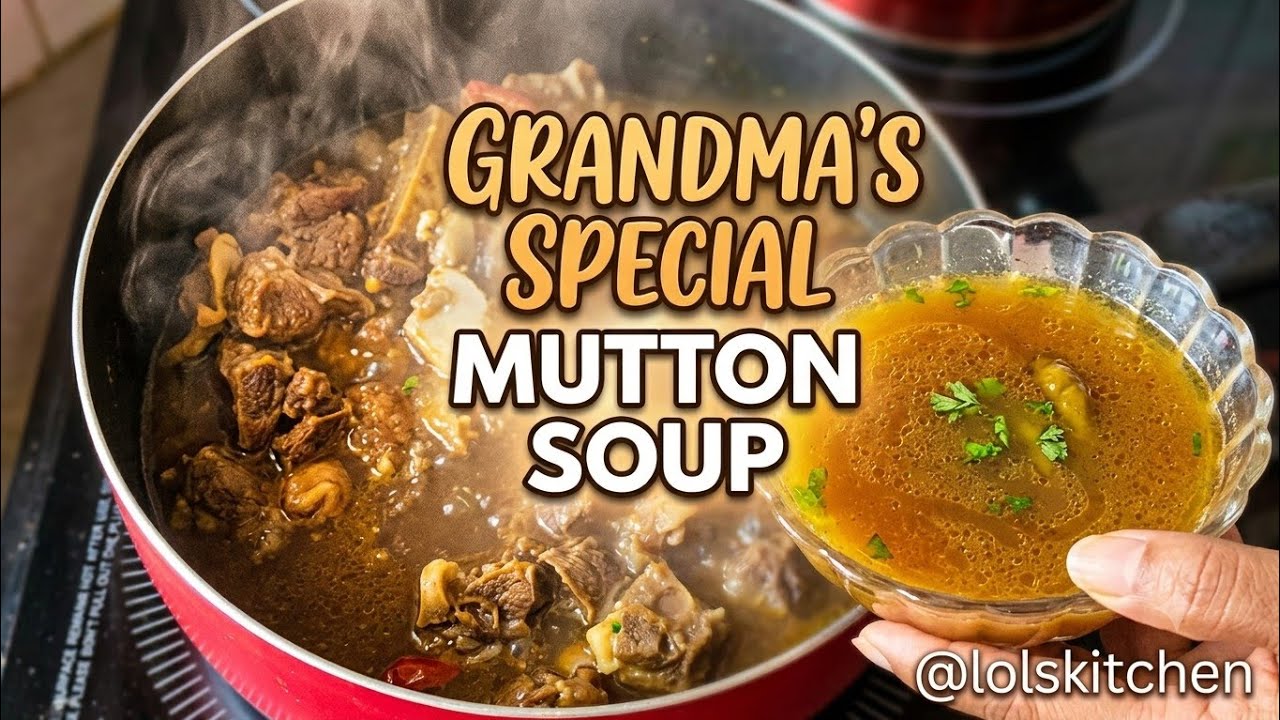 Grandma’s Special Mutton Soup🍲 #soup #lolskitchen #shorts #viral #trending #kitchen #mutton #food